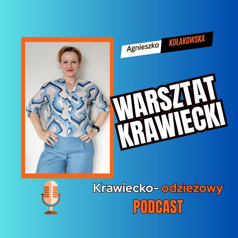 Podcast o szyciu i krawiectwie